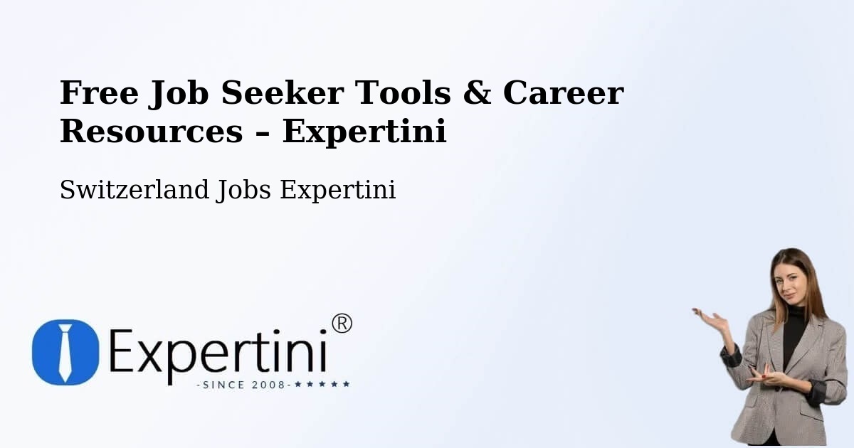Free Job Seeker Tools & Career Resources – Uetendorf - Uetendorf, Switzerland Jobs Expertini